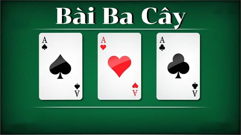 Sơ lược những nét cơ bản về game bài ba cây